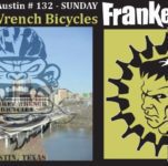 FrankenBike Austin #132: Sunday, July 31, 2016, 10am-4pm