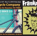 FrankenBike Houston #87: SATURDAY, May 12, 2018, 10am-4pm at the EaDo Bicycle Company