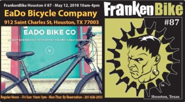 FrankenBike Houston #87: SATURDAY, May 12, 2018, 10am-4pm at the EaDo Bicycle Company
