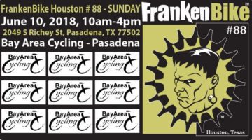 FrankenBike Houston #88: SUNDAY, June 10, 2018 from 10am-4pm at Bay Area Cycling in Pasadena