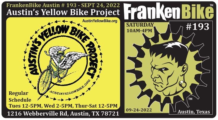 FrankenBike Austin # 193: SATURDAY @ Yellow Bike Project