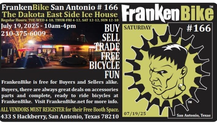 FrankenBike San Antonio # 166: SATURDAY, July 19, 2025 from 10am-4pm at The Dakota East Side Ice House ALL VENDORS MUST REGISTER