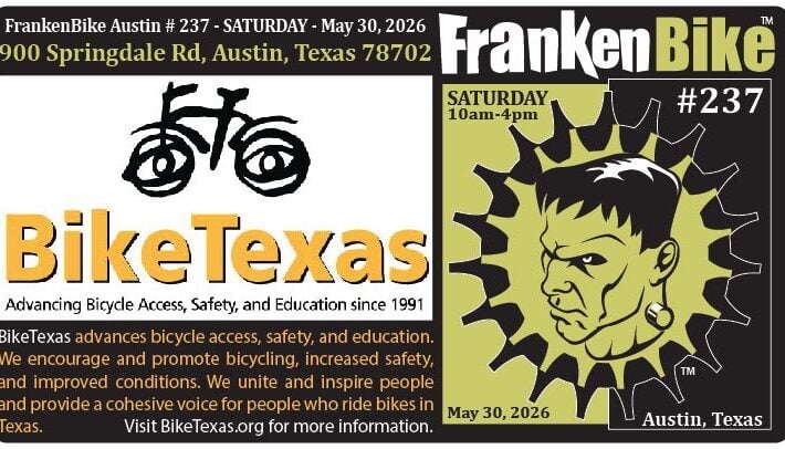 FrankenBIke Austin # 237: Saturday, May 30, 2026 from 10am-4pm at BikeTexas ALL VENDORS MUST REGISTER