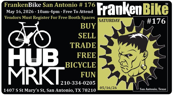 FrankenBIke San Antonio # 176: Bike Month @ HUB MRKT