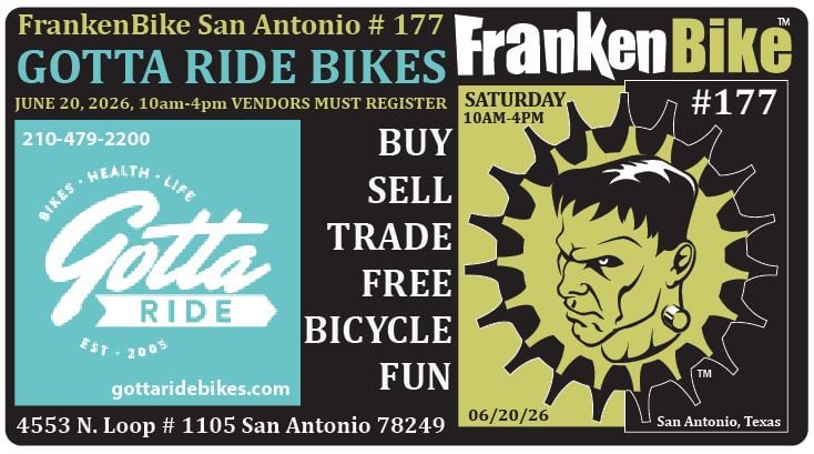 FrankenBike San Antonio # 177: SATURDAY @ GOTTA RIDE BIKES