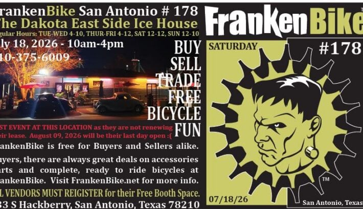 FrankenBike San Antonio # 178: SATURDAY July 18, 2026 from 10am-4pm at The Dakota East Side Ice House ALL VENDORS MUST REGISTER