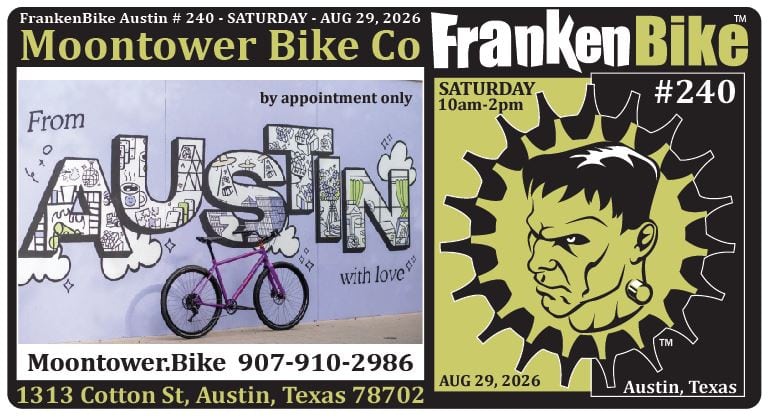 FrankenBike Austin # 240: SATURDAY @ Moontower Bike Co