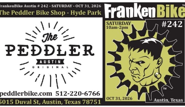 FrankenBike Austin # 242: SATURDAY, October 31, 2026 from 10am-2pm at The Peddler Bike Shop Hyde Park ALL VENDORS MUST REGISTER