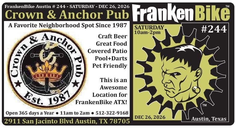 FrankenBike Austin # 244: SATURDAY @ Crown and Anchor Pub