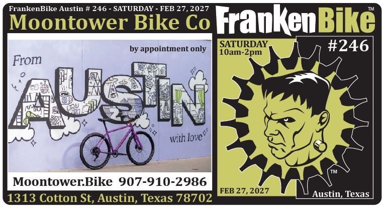 FrankenBike Austin # 246: SATURDAY @ Moontower Bike Co