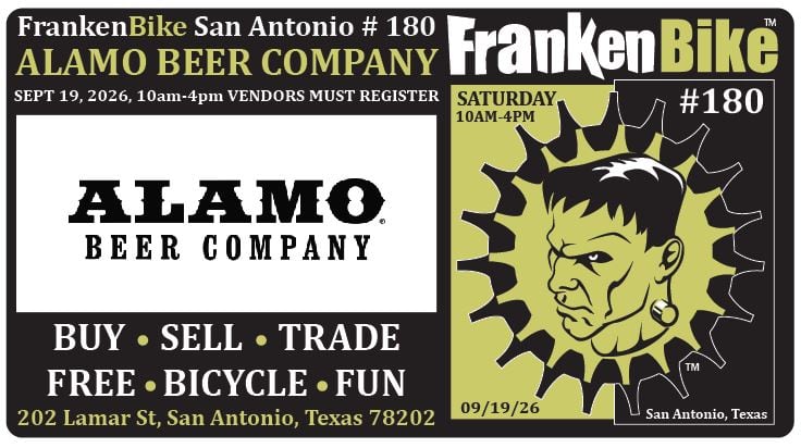 FrankenBike San Antonio # 180: SATURDAY @ Alamo Beer Company