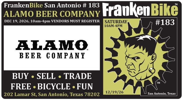 FrankenBike San Antonio # 183: SATURDAY @ Alamo Beer Company